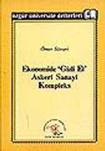 Ekonomide 'Gizli El' &Askeri Sanayi Kompleks