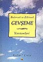 Bedensel ve Zihinsel Gevşeme Yöntemleri