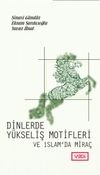 Dinlerde Y&uuml;kseliş Motifleri ve İslam'da Mira&ccedil;