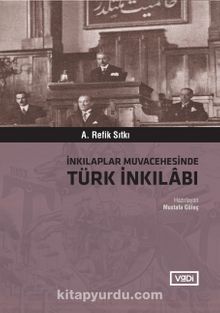 İnkılaplar Muvacehesinde Türk İnkılabı - A. Refik Sıtkı