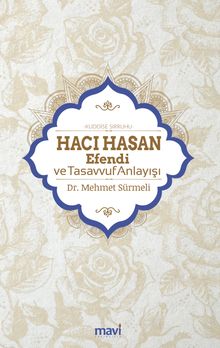 Hacı Hasan Efendi (Ks) ve Tasavvuf Anlayışı