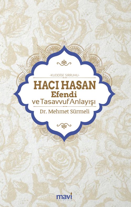 Hacı Hasan Efendi (Ks) ve Tasavvuf Anlayışı