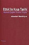Ethik'in Kısa Tarihi/Homerik &Ccedil;ağdan Yirminci Y&uuml;zyılda