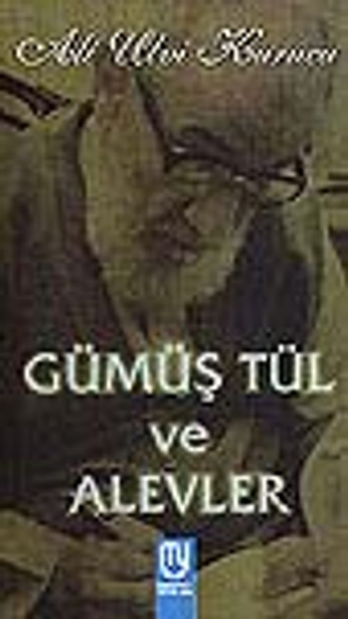 Gümüş Tül ve Alevler
