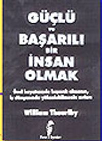 Güçlü ve Başarılı Bir İnsan Olmak