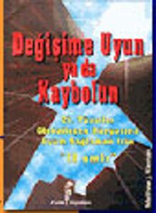 Değişime Uyun ya da Yok Olun