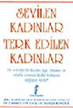 Sevilen Kadınlar Terk Edilen Kadınlar
