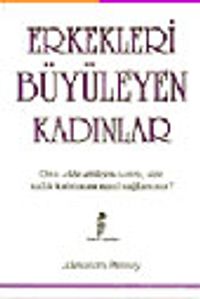 Erkekleri Büyüleyen Kadınlar