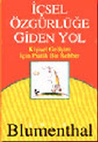 İçsel Özgürlüğe Giden Yol