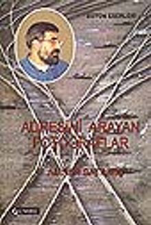 Adresini Arayan Fotoğraflar