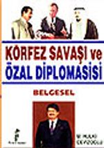 Körfez Savaşı ve Özal Diplomasisi