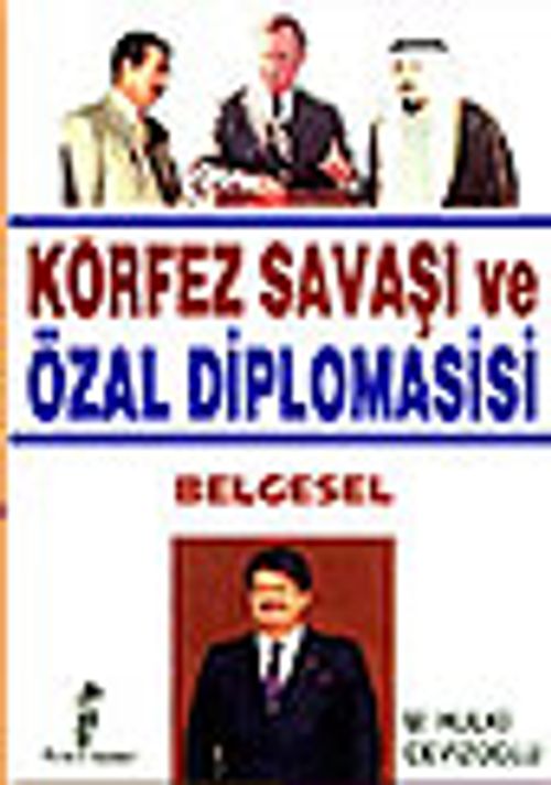 Körfez Savaşı ve Özal Diplomasisi