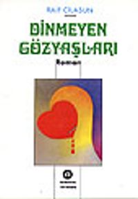 Dinmeyen Gözyaşları