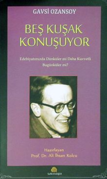 Beş Kuşak Konuşuyor 