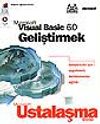 Microsoft Visual Basic 6.0 Geliştirmek/ Geliştiriciler İ&ccedil;in Uygulamalı, Derinlemesine Eğitim