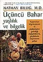 Üçüncü Bahar Yaşlılık ve Bilgelik