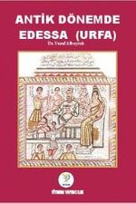 Antik Dönemde Edessa (Urfa)