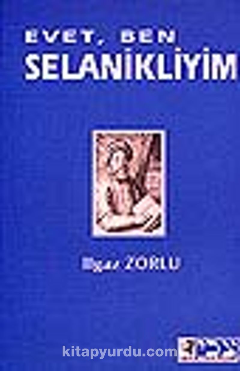 evet ben selanikliyim ilgaz zorlu kitapyurdu com