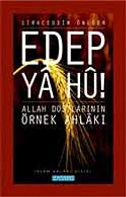 Edep Ya Hu / Allah Dostlarının Örnek Ahlakı - 2. Cilt