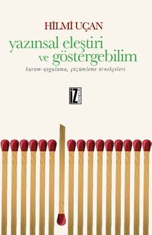 Yazınsal Eleştiri ve Göstergebilim & Kuram-Uygulama, Çözümleme Örnekçeleri