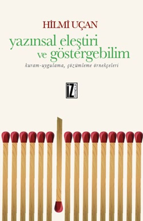 Yazınsal Eleştiri ve Göstergebilim & Kuram-Uygulama, Çözümleme Örnekçeleri