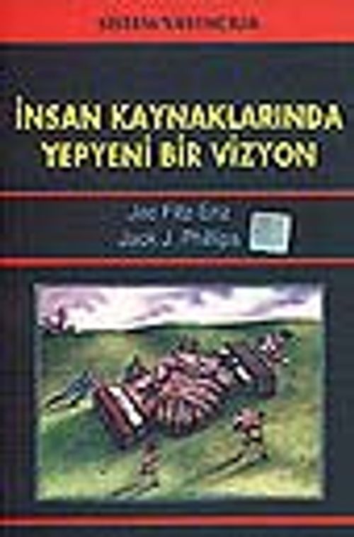 İnsan Kaynaklarında Yepyeni Bir Vizyon