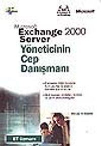 Microsoft Exchange 2000 Server Yöneticinin Cep Danışmanı