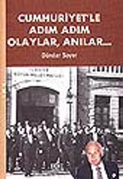 Cumhuriyet'le Adım Adım Olaylar, Anılar (H.Cover)
