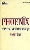 Phoenix/Ecevit'in Yeniden Doğuşu
