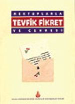 Mektuplarla Tevfik Fikret ve Çevresi