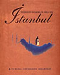 Medeniyetlerin Kavşağında Bir Dünya İstanbul