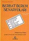 Berbat Durum Senaryoları