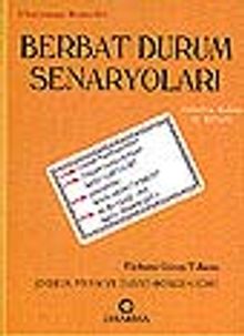 Berbat Durum Senaryoları