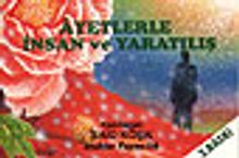 Ayetlerle İnsan ve Yaratılış