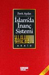 İslamda İnan&ccedil; Sistemi/Akaid