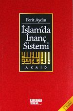 İslamda İnanç Sistemi/Akaid