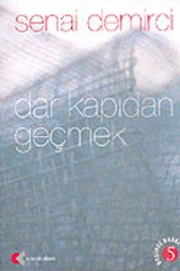 Dar Kapıdan Geçmek