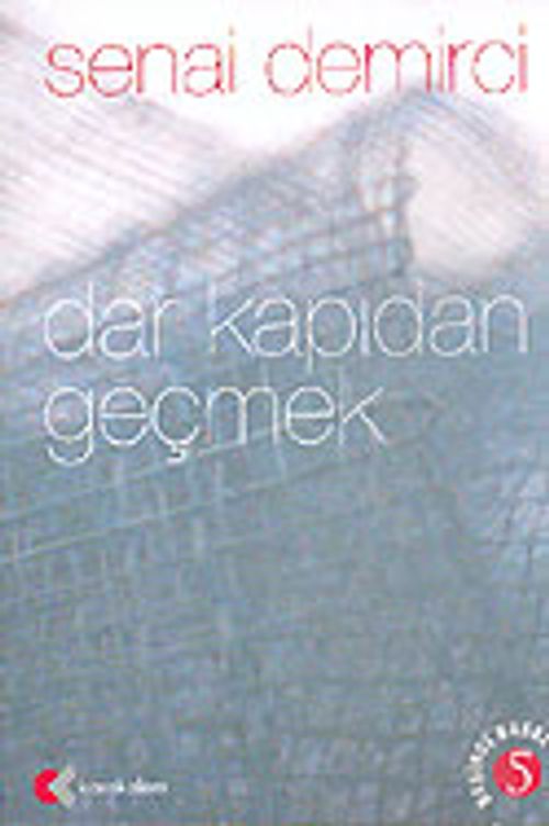 Dar Kapıdan Geçmek