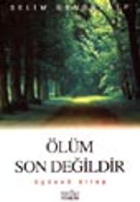 Ölüm Son Değildir 3