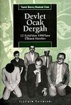 Devlet-Ocak-Dergah & 12 Eyl&uuml;l`den 1990`lara &Uuml;lk&uuml;c&uuml; Hareket