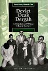 Devlet-Ocak-Dergah &amp; 12 Eylül`den 1990`lara Ülkücü Hareket