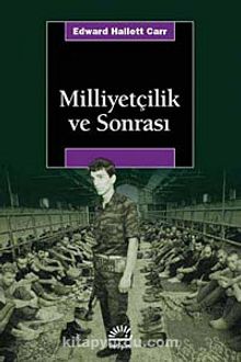Milliyetçilik ve Sonrası - Edward Hallett Carr