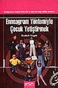 Enneagram Yöntemiyle Çocuk Yetiştirmek/9 Tarz Çocuk ve Onları Etkili Yetiştirme Şekilleri