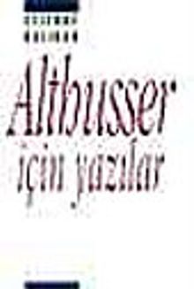Althusser İçin Yazılar