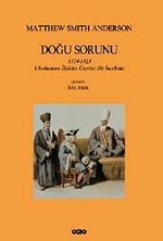 Doğu Sorunu 1774-1923 Uluslararası İlişkiler Üzerine Bir İnceleme