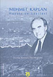 Mehmet Kaplan / Hayatı ve Eserleri