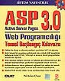 ASP 3.0 Web Programcılığı Temel Başlangıç Kılavuzu/Active Server Pages