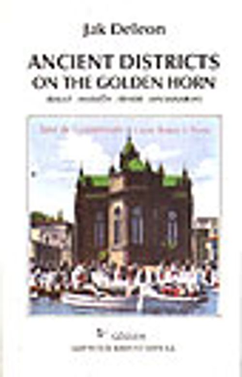Ancient Districts On The Golden Horn/Balat-Hasköy-Fener-Ayvansaray