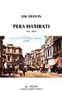 Pera Hatıratı/Anı-Arşiv