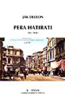 Pera Hatıratı/Anı-Arşiv